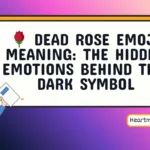 dead rose emoji meaning