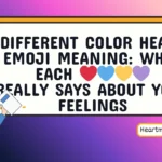 different color heart emoji meaning