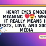heart eyes emoji meaning