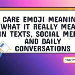 care emoji meaning
