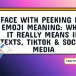 face with peeking eye emoji meaning