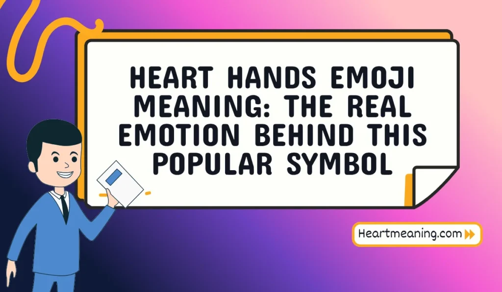 heart hands emoji meaning