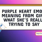 purple heart emoji meaning from girl