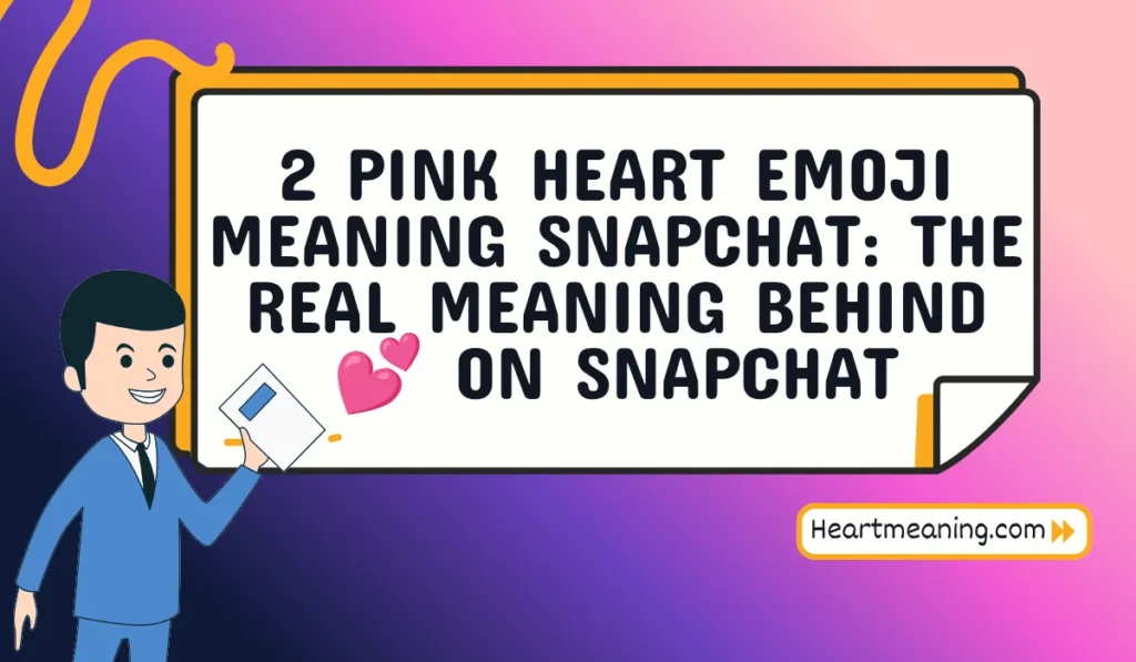 2 pink heart emoji meaning snapchat