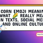 corn emoji meaning