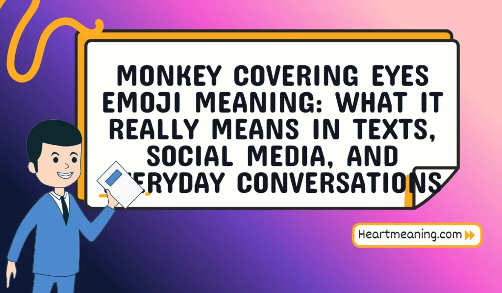 monkey covering eyes emoji meaning