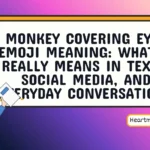 monkey covering eyes emoji meaning