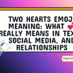 Two Hearts Emoji Meaning: What 💕 Really Means in Texts, Social Media, and Relationships