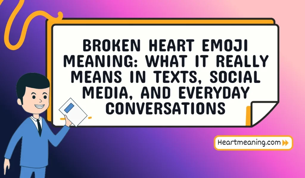 broken heart emoji meaning